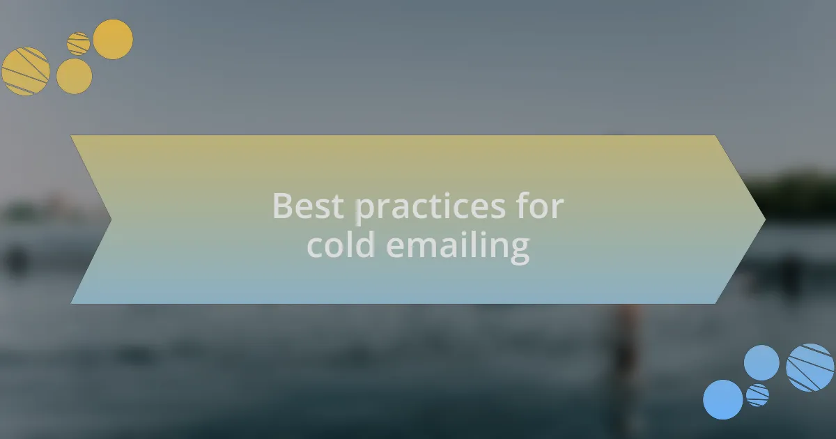 Best practices for cold emailing
