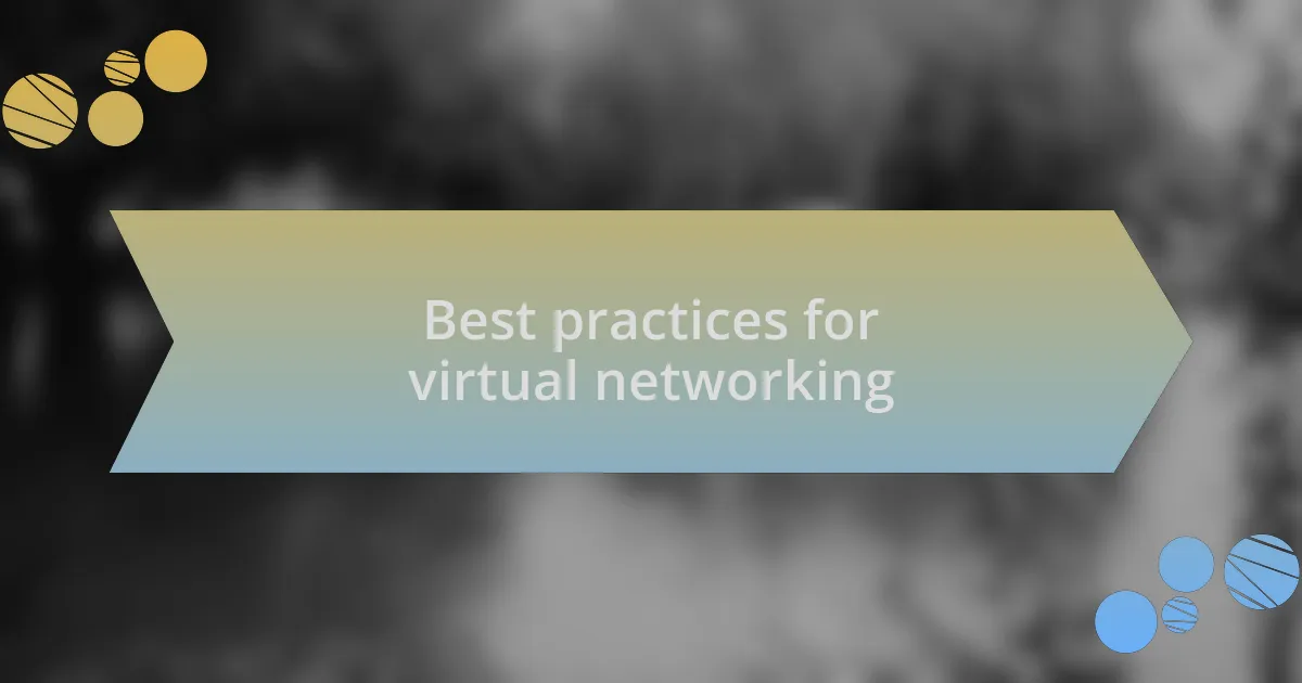 Best practices for virtual networking
