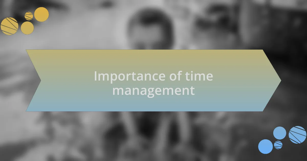 Importance of time management