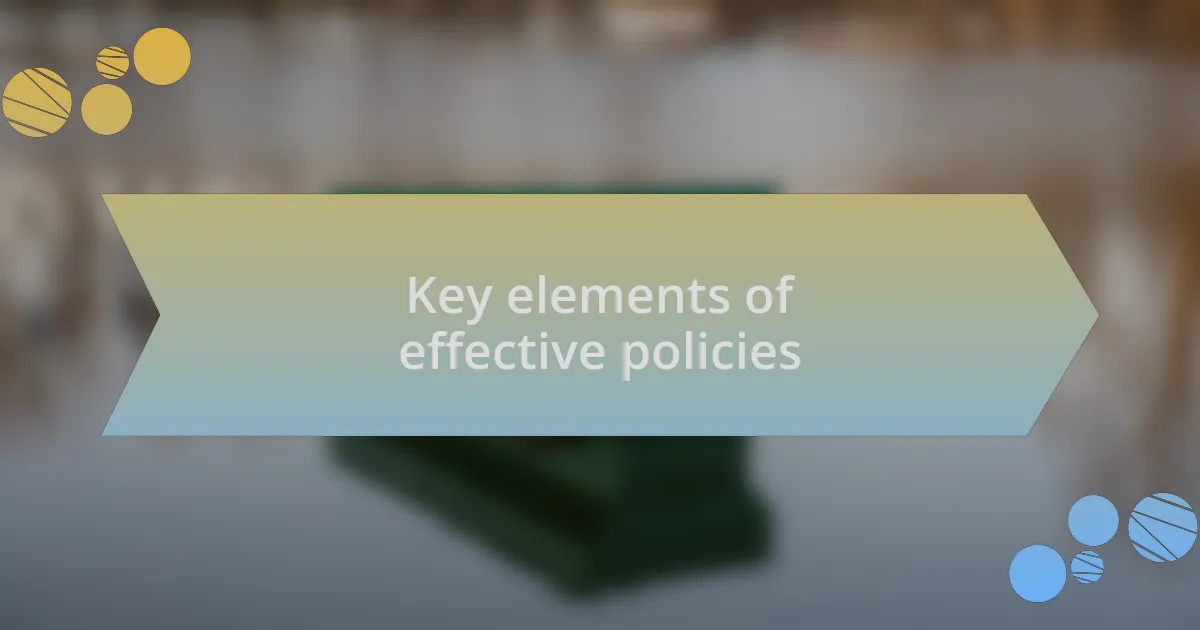 Key elements of effective policies