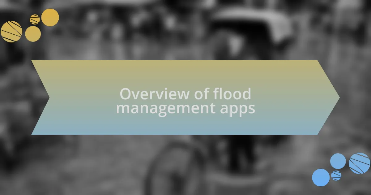 Overview of flood management apps