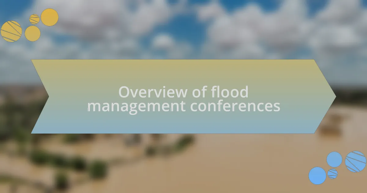 Overview of flood management conferences