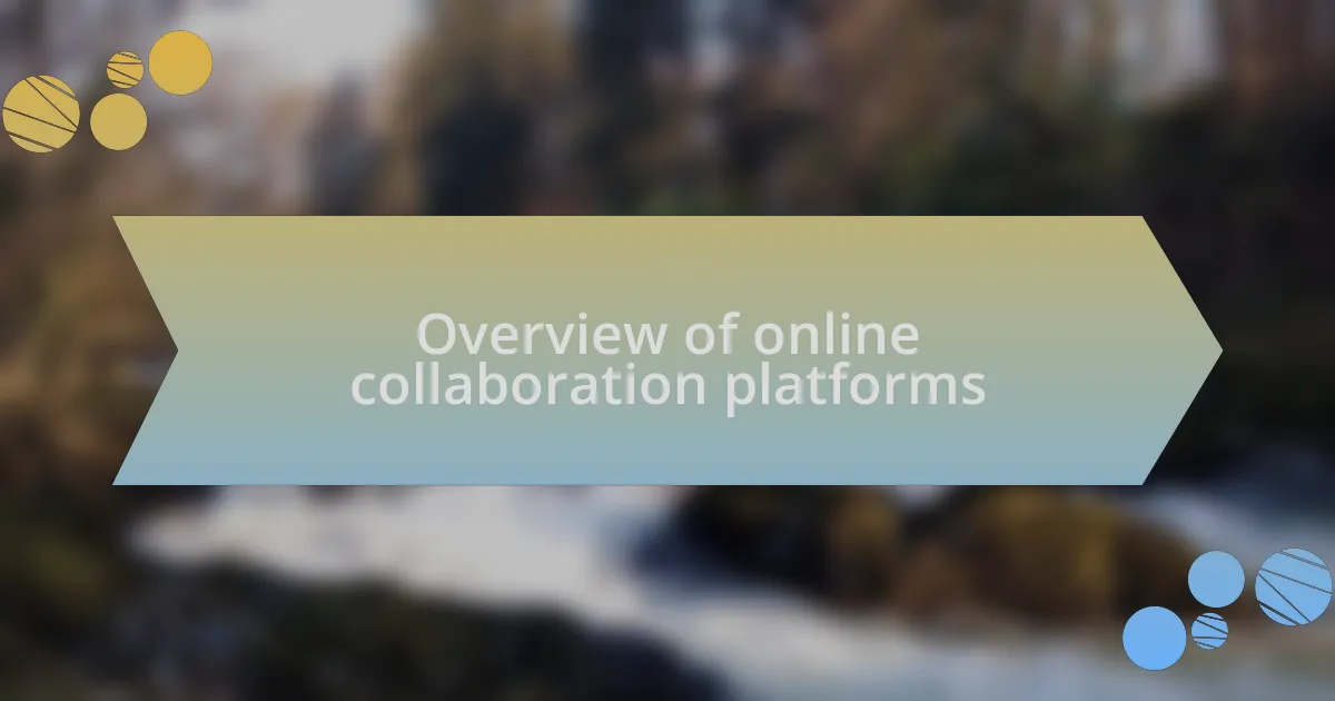 Overview of online collaboration platforms