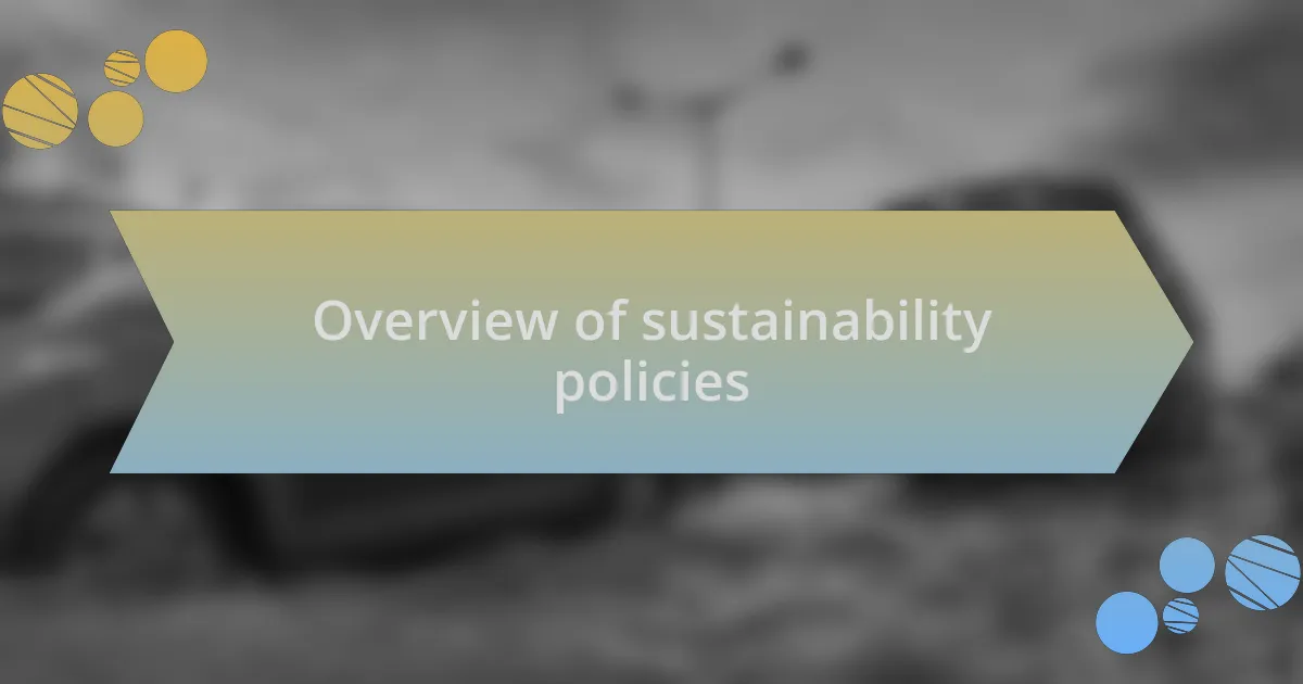 Overview of sustainability policies