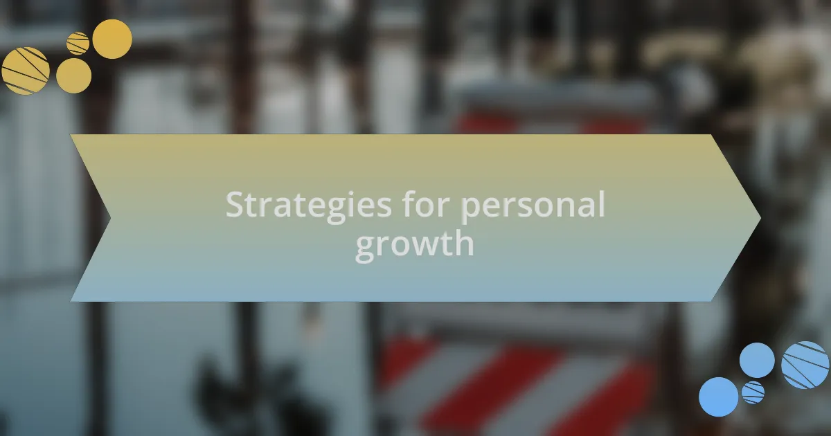 Strategies for personal growth