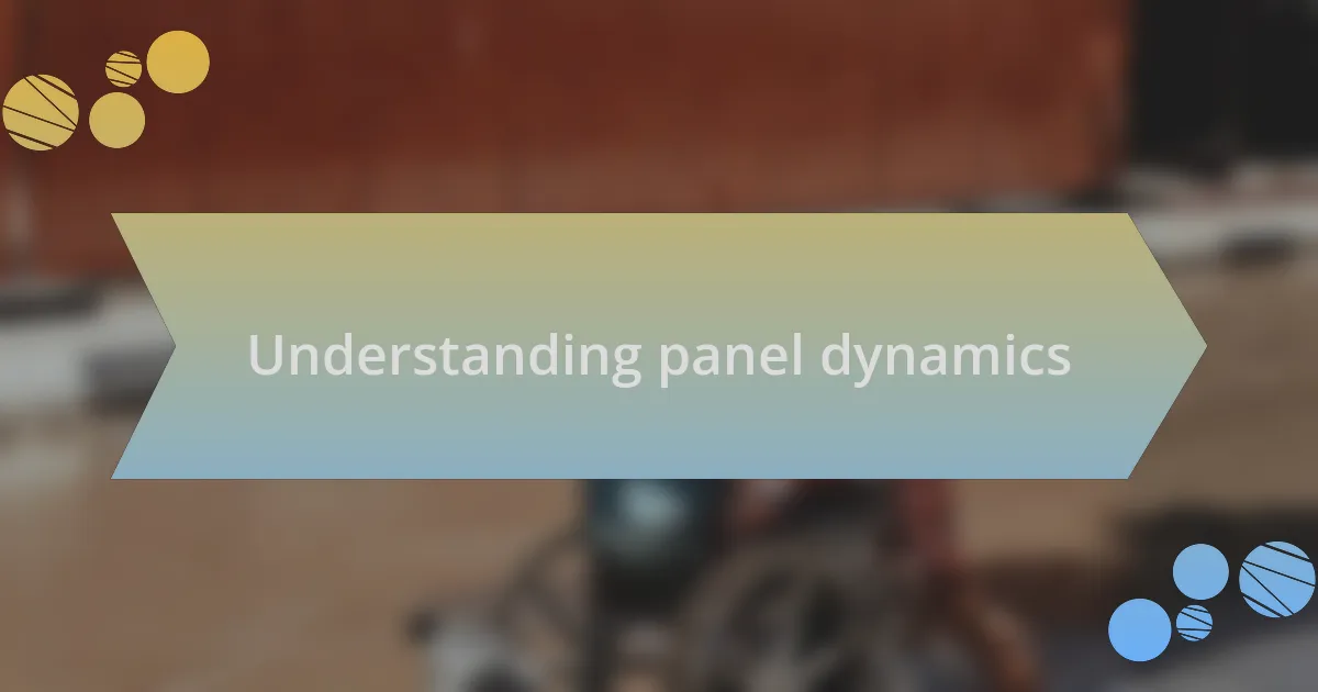 Understanding panel dynamics